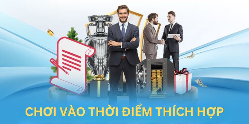 Chơi có trách nhiệm là nên tham gia vào thời điểm thích hợp