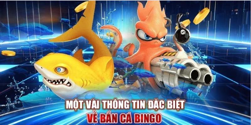 Khám phá thể loại Bingo bắn cá