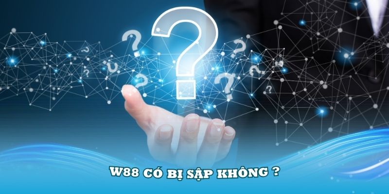 W88 bị sập